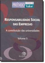 Responsabilidade social das empresas-volume 5 - PEIROPOLIS