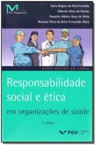 Responsabilidade Social e Ética Org.saúde 02Ed/16 Sortido