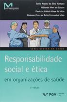 Responsabilidade social e etica org.saude - FGV