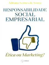 Responsabilidade Social Empresarial-Ética Ou Marketing - Synergia