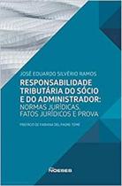 Responsabilidade tributária do sócio e do administrador - NOESES Responsabilidade tributária do sócio e do administrador - NOESES