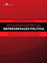 Ressignificações da representação política - PACO EDITORIAL Ressignificações da representação política - PACO EDITORIAL