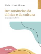 Ressonâncias da clínica e da cultura