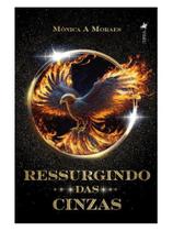 Ressurgindo das cinzas Ressurgindo das cinzas