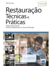 Restauração: Técnicas e Práticas - Lidel Restauração: Técnicas e Práticas - Lidel
