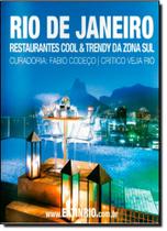 Restaurantes Cool & Trendy da Zona Sul do Rio de Janeiro 2015