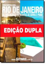 Restaurantes e Bistrôs do Rio de Janeiroj 2015: Rio, Niterói, Serra e Praia - Edição Dupla
