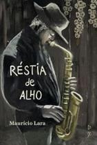 Restia de alho - QUIXOTE+DO