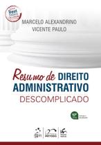 Resumo de Direito Administrativo Descomplicado - 17Ed/24 - METODO EDITORA