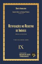 Retificações no Registro de Imóveis - Coleção Direito Imobiliário - Volume 9 - 2 Edição - Editora Revista dos Tribunais