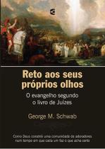 Reto Aos Seus Próprios Olhos - Cultura Cristã