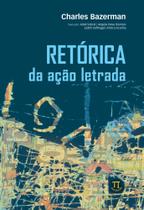 Retórica Da Ação Letrada Retórica Da Ação Letrada