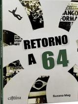 Retorno a 64 - CAJUINA EDITORA