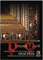 Retrato de dorian gray, o edicao bilingue comentada