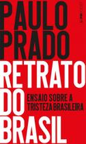 Retrato do brasil - ensaio sobre a tristeza brasileira - L&PM