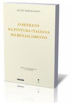 Retrato Na Pintura Italiana Do Renascimento, O - Unicamp