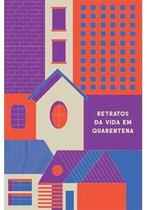 Retratos da vida em quarentena - EDITORA ELEFANTE