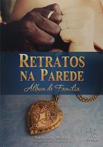 Retratos na parede album de família Retratos na parede album de família