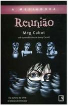Reunião Vol 3 - A Mediadora - Meg Cabot