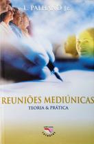 Reuniões Mediunicas - Teoria e Prática - Lachatre