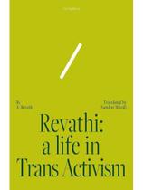 Revathi: a life in trans activism Revathi: a life in trans activism