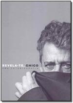 Revela-Te, Chico. Uma Fotografia - Bem Te Vi