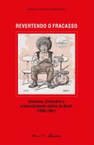 Revertendo o fracasso: ufanismo, centenário e o descobrimento afetivo do brasil (1898-1901)