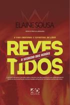 Revestidos : O Segredo dos Heróis - AD SANTOS Revestidos : O Segredo dos Heróis - AD SANTOS