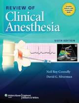 Review of Clinical Anesthesia - LWW