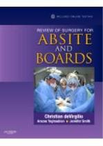 Review of surgery for absite and boards - W.B. SAUNDERS