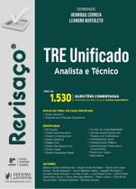 Revisaço. Analista e Técnico do TRE Unificado. Mais de 1.530 Questões Comentadas - 8ª Edição (2024)