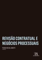 Revisão contratual e negócios processuais Revisão contratual e negócios processuais