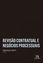 Revisão contratual e negócios processuais - ALMEDINA BRASIL