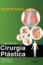REVISAO DE CIRURGIA PLASTICA, Autor: DONALD W BUCK II REVISAO DE CIRURGIA PLASTICA, Autor: DONALD W BUCK II