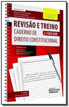 Revisão e Treino: Caderno de Direito Constitucional - 2.ª Fase Oab - REVISTA DOS TRIBUNAIS - OAB e Concursos