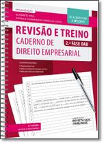 Revisão e Treino: Caderno de Direito Empresarial - 2ª Fase Oab - REVISTA DOS TRIBUNAIS - OAB e Concursos Revisão e Treino: Caderno de Direito Empresarial - 2ª Fase Oab - REVISTA DOS TRIBUNAIS - OAB e Concursos