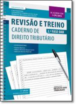 Revisão e Treino: Caderno de Direito Tributário - 2.ª Fase Oab - 2.ª edição