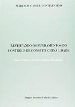 Revisitando os Fundamentos do Controle de Constitucionalidade