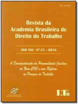 Revista Academia Brasileira De Direito Trabalho - Ano Xxi - N.21-16 - LTR