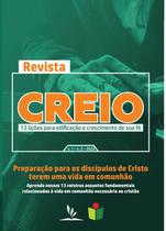 Revista CREIO - Ano 1 - Volume 2 - 13 Lições para Edificação e Crescimento da Fé