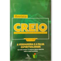 Revista Creio - Ano 3, Volume 2: A Verdadeira e a Falsa Espiritualidade