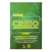 Revista Creio - Ano 4, Volume 1 - O Evangelho para Edificação e Crescimento da Fé