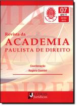 Revista da Academia Paulista de Direito - Nº.7 - Ano 4 - Janeiro-julho 2015 Revista da Academia Paulista de Direito - Nº.7 - Ano 4 - Janeiro-julho 2015