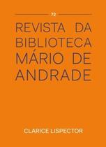 Revista da biblioteca Mário de andrade - N72 Clarice Lispector - Imprensa Oficial