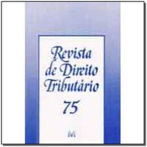 Revista de direito tributario vol. 75 Revista de direito tributario vol. 75