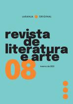 Revista de literatura e arte laranja original 8 Revista de literatura e arte laranja original 8