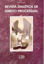 Revista Dialética de Direito Processual nº129