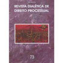 Revista Dialética de Direito Processual - Vol.73