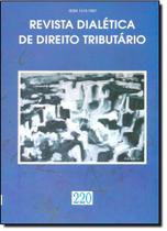 Revista Dialética de Direito Tributário - Vol.220