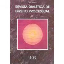 Revista dialetica de dto processual vol.103